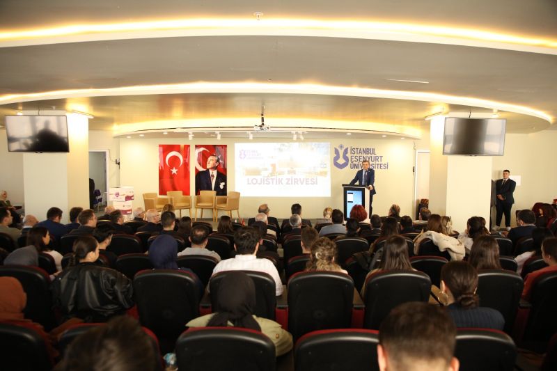 İ.ESENYURT ÜNİVERSİTESİ’NDE LOJİSTİK ZİRVESİ