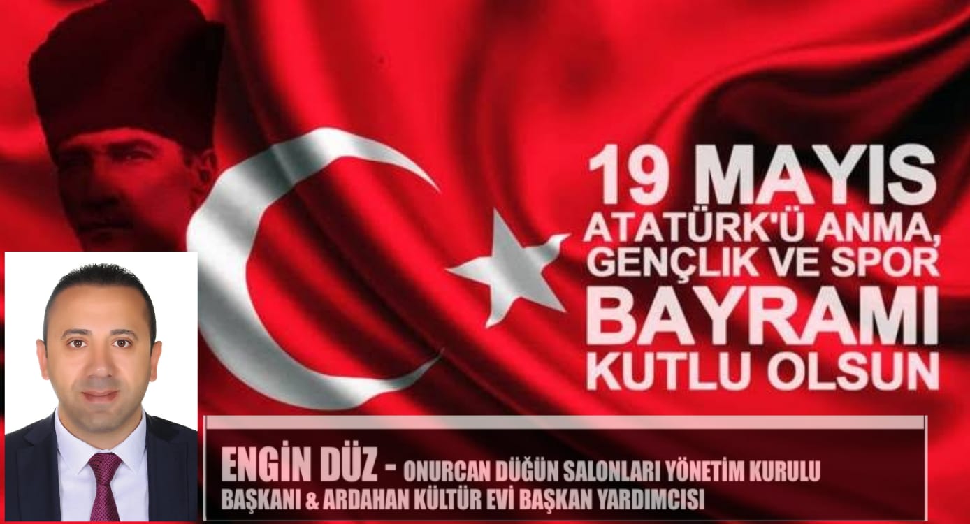 ENGİN DÜZ- 19 MAYIS KUTLAMA İLANI