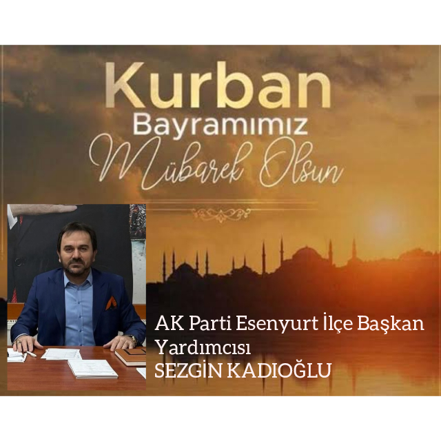 SEZGİN KADIOĞLU-KURBAN BAYRAMI KUTLAMA İLANI