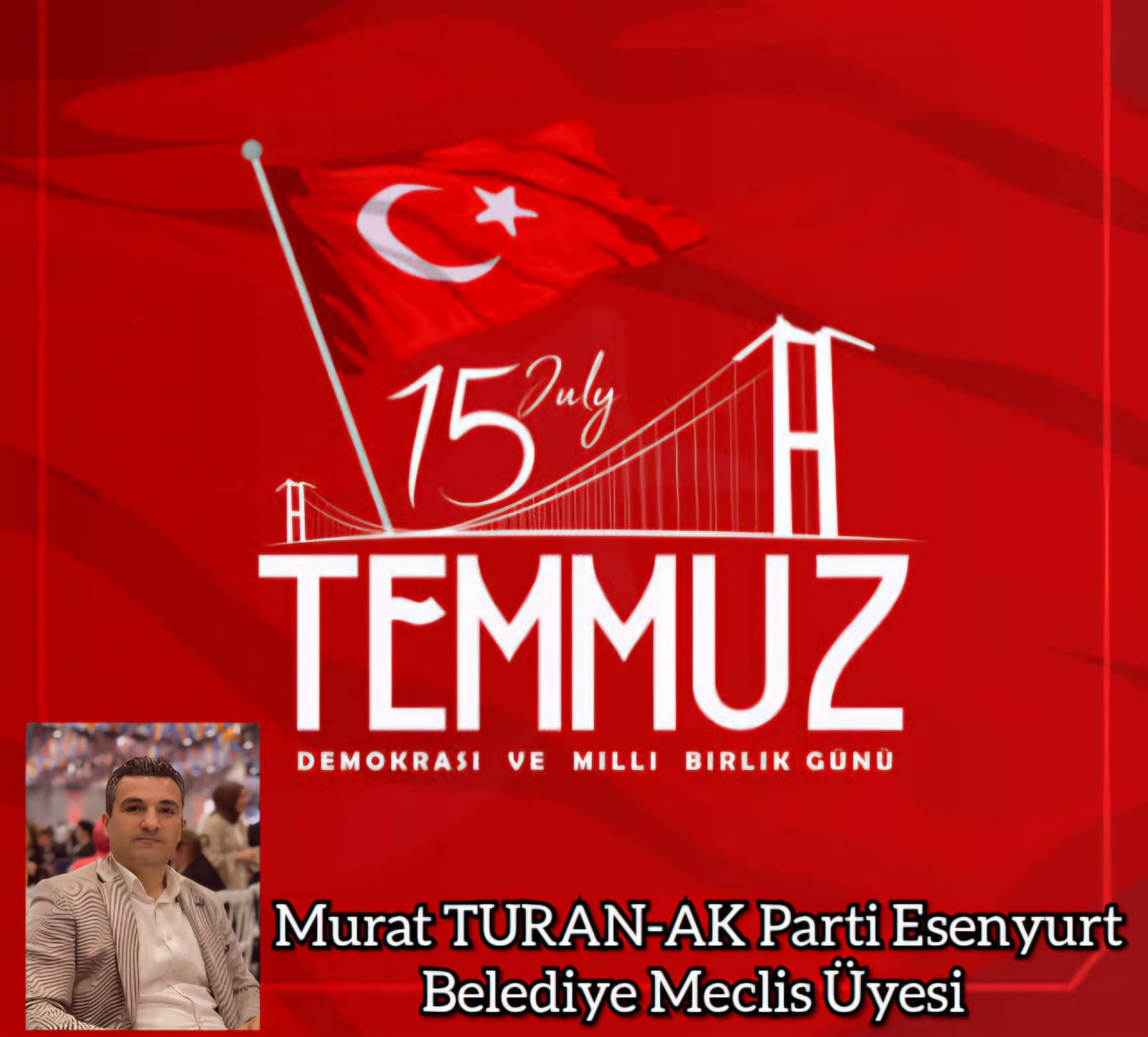 MURAT TURAN-15 TEMMUZ MESAJI