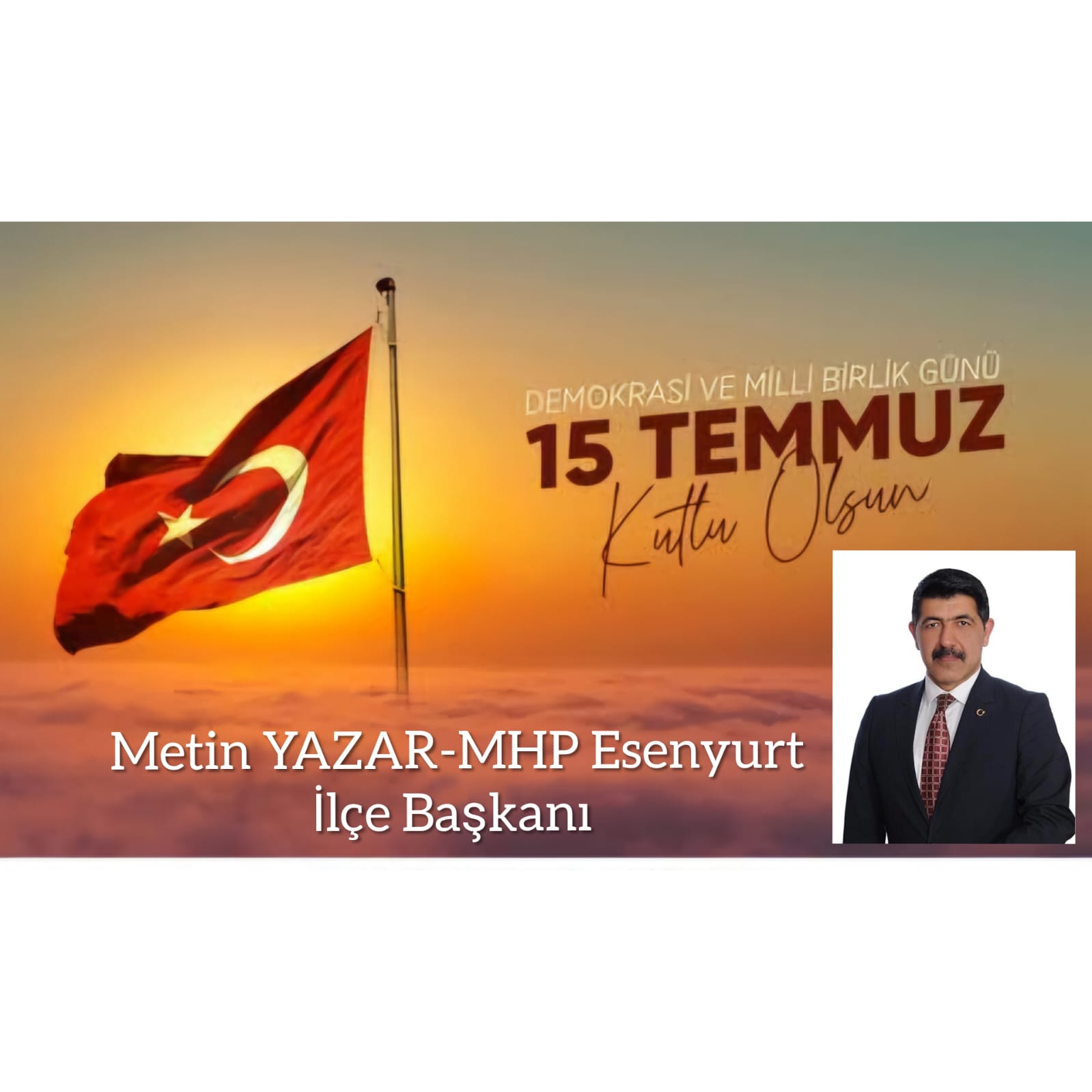 METİN YAZAR-15 TEMMUZ MESAJI