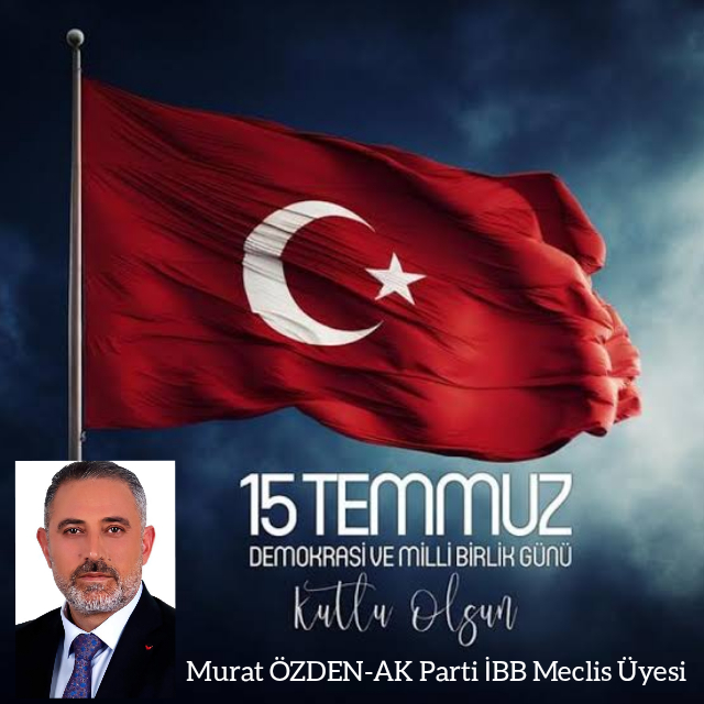 MURAT ÖZDEN-15 TEMMUZ MESAJI