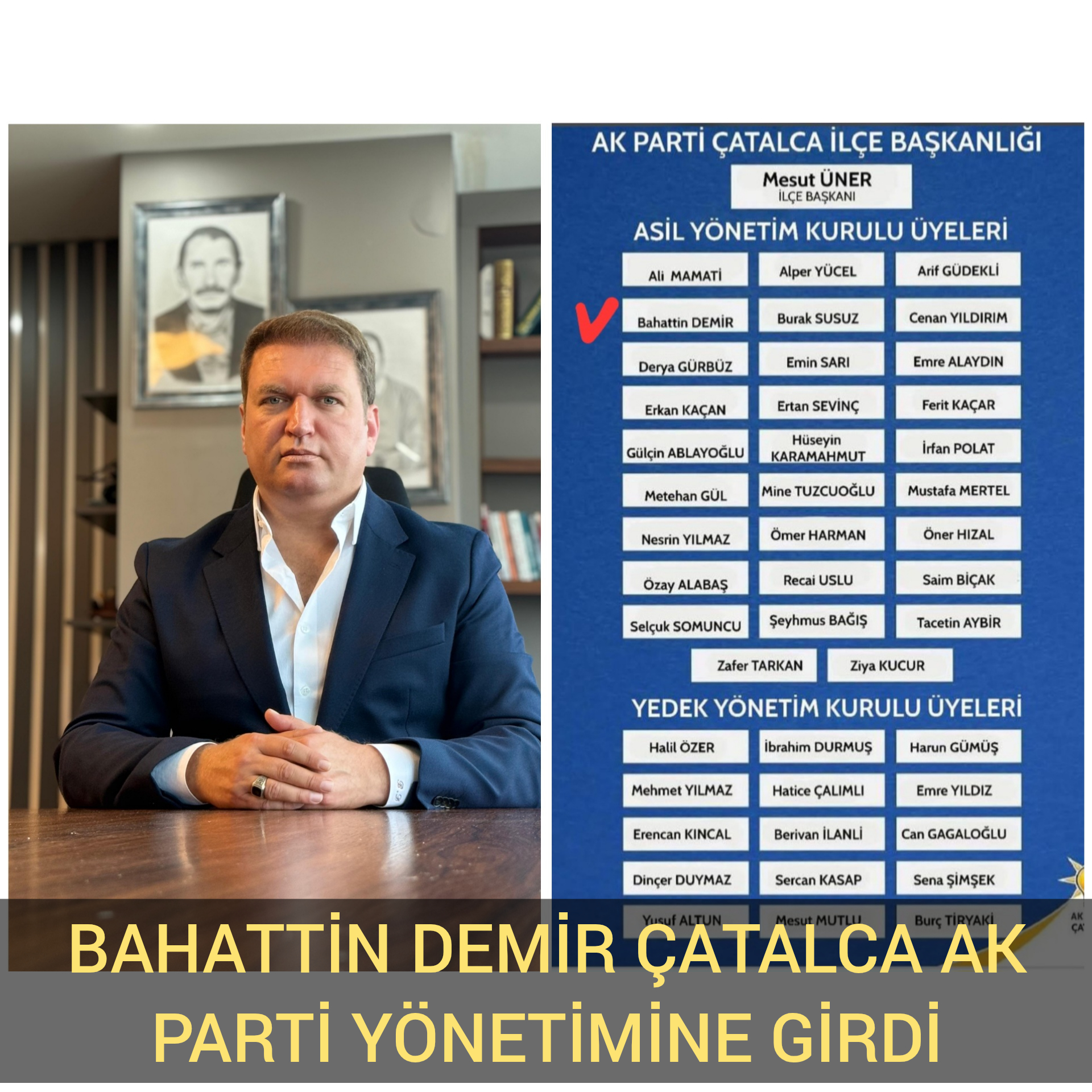 BAHATTİN DEMİR ÇATALCA AK PARTİ YÖNETİMİNE GİRDİ