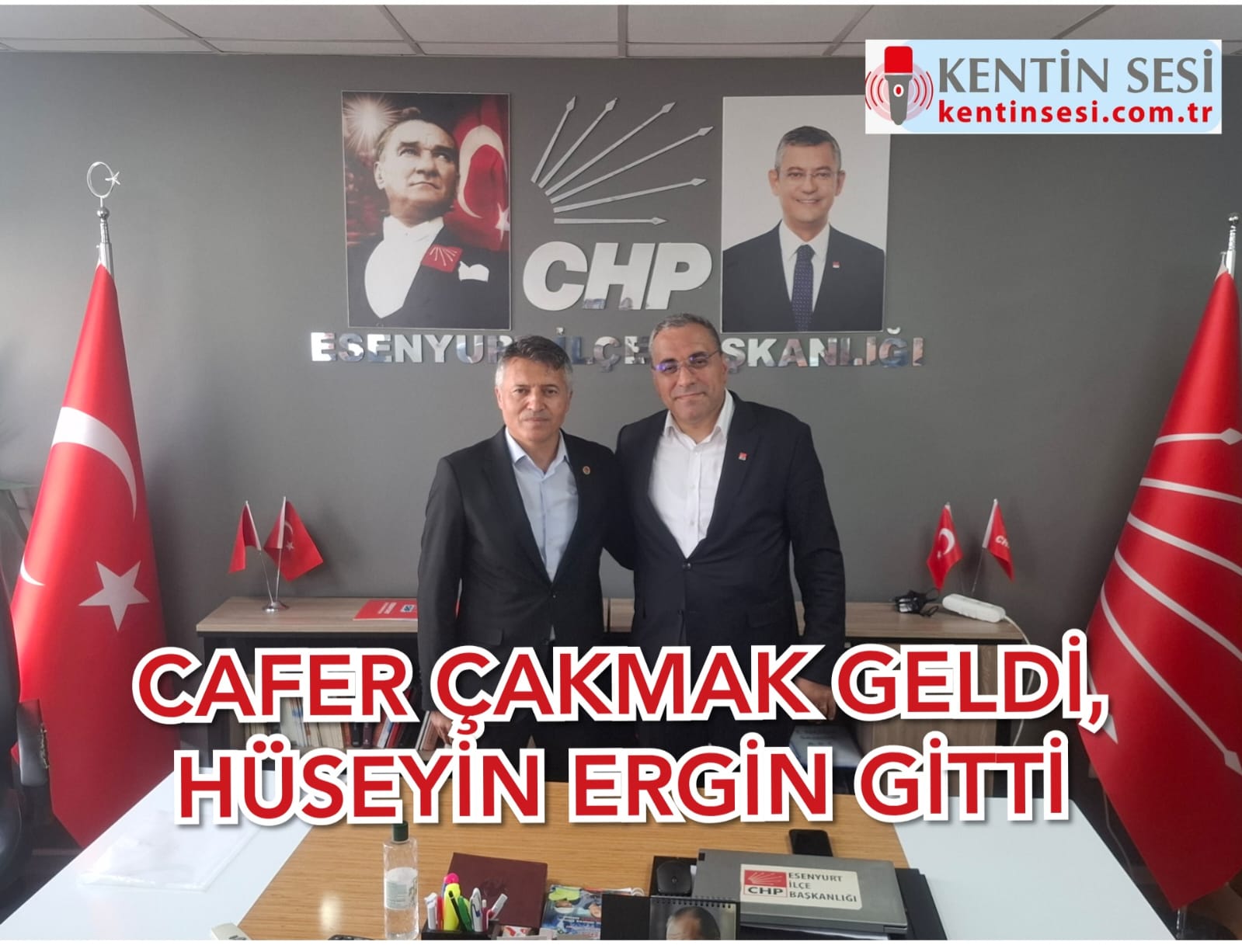CAFER ÇAKMAK GELDİ, HÜSEYİN ERGİN GİTTİ.