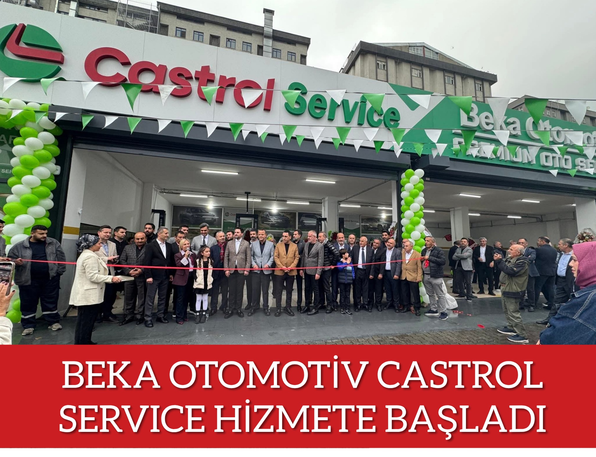 BEKA OTOMOTİV CASTROL SERVICE HİZMETE BAŞLADI