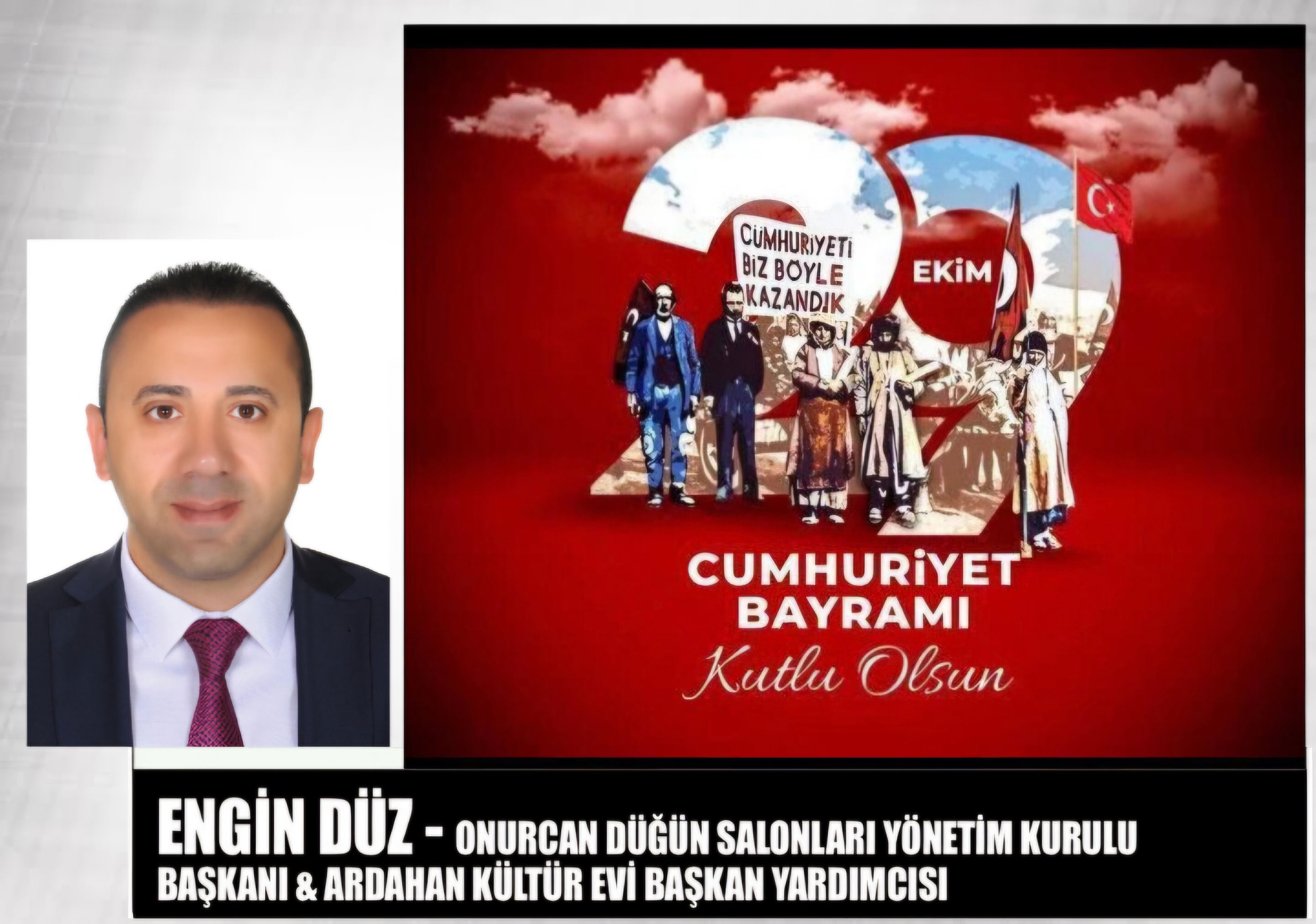 ENGİN DÜZ- 29 Ekim Cumhuriyet Bayramı Kutlama Mesajı