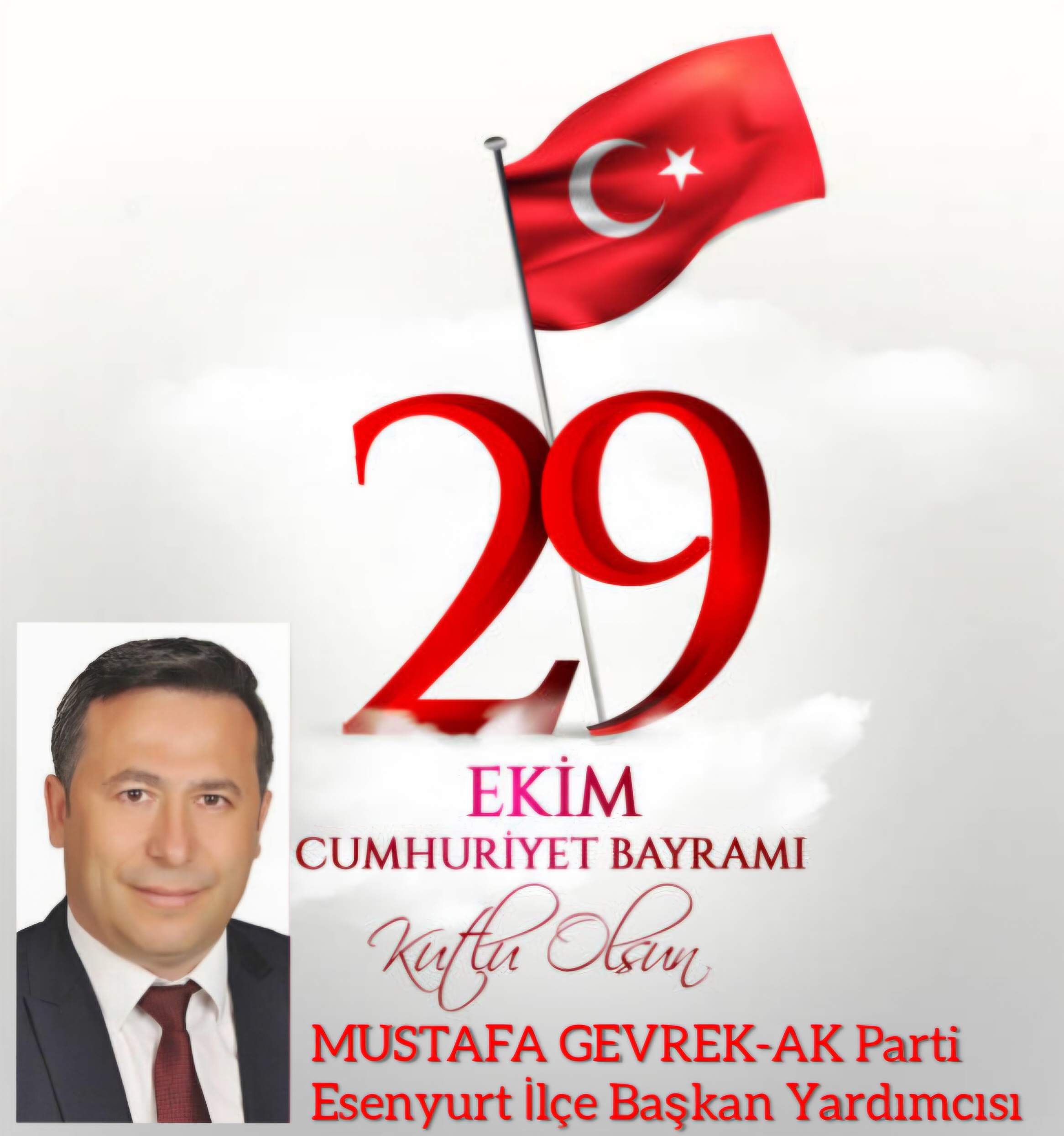 MUSTAFA GEVREK- 29 Ekim Cumhuriyet Bayramı Kutlama Mesajı