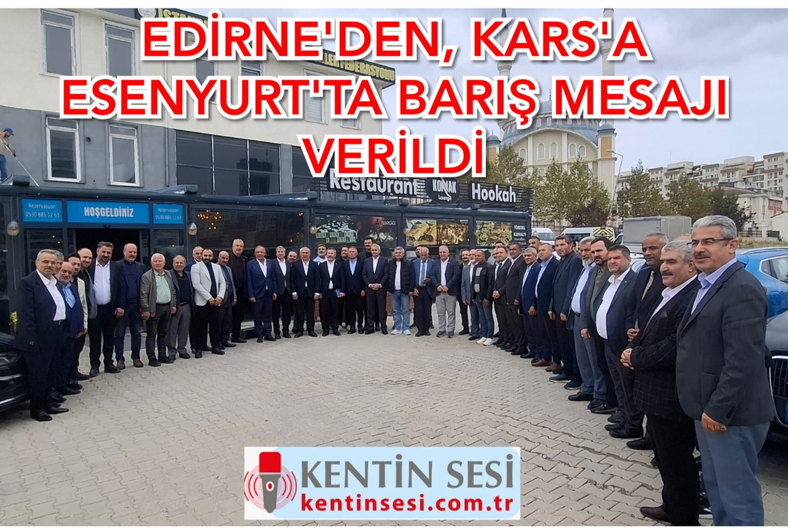 EDİRNE’DEN, KARS’A ESENYURT’TA BARIŞ MESAJI VERİLDİ