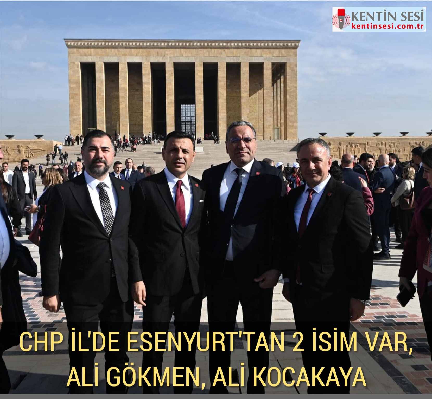 CHP İL’DE ESENYURT’TAN 2 İSİM VAR. ALİ GÖKMEN, ALİ KOCAKAYA